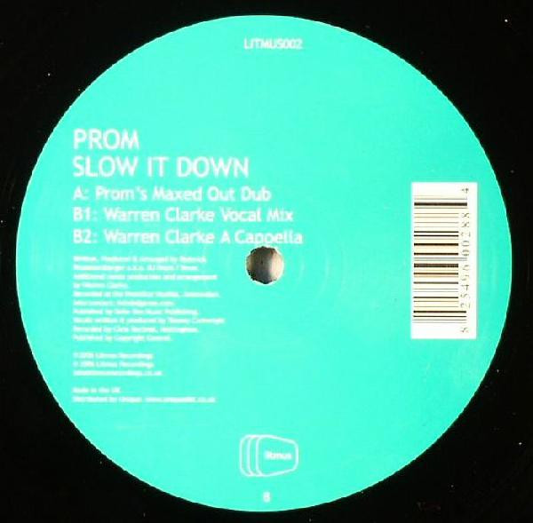 Prom - Slow It Down | Litmus Recordings (LITMUS002)