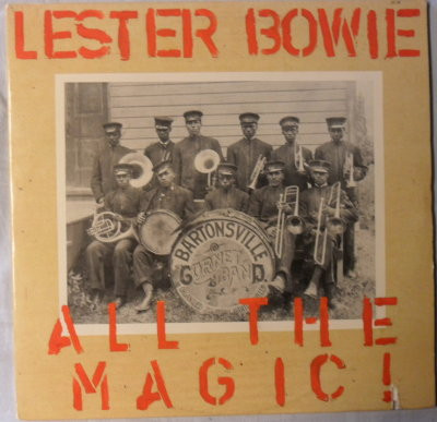 Lester Bowie - All The Magic! | ECM Records (ECM 1246/47)