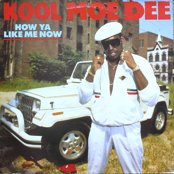Kool Moe Dee - How Ya Like Me Now | Jive (HIP 53) - main