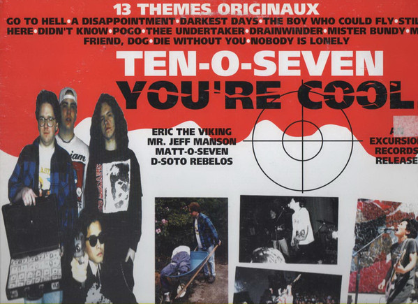 Ten-O-Seven - You're Cool | Excursion Records (EXC-006A)