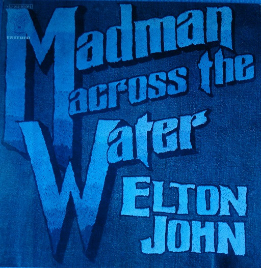 Elton John - Madman Across The Water | DJM Records (1 J 064 93.064) - main Elton John - Madman Across The Water | DJM Records (1 J 064 93.064) - main