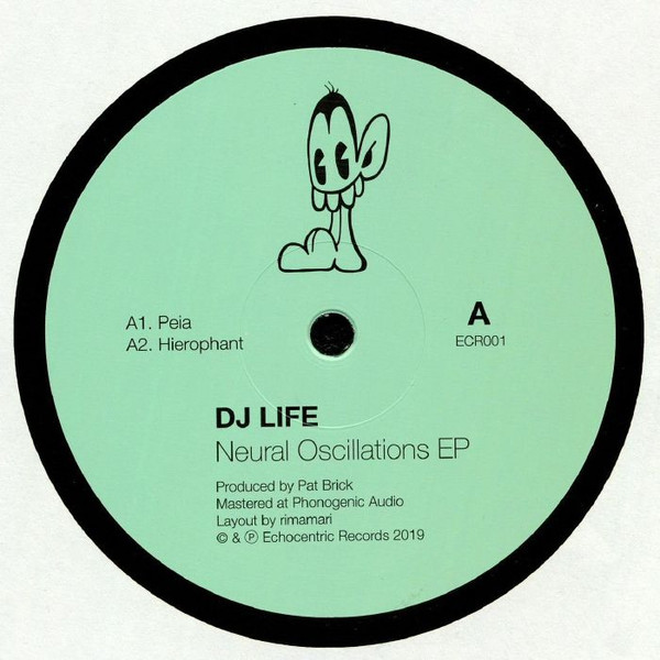 DJ Life - Neural Oscillations EP | Echocentric Records (ECR001) - main