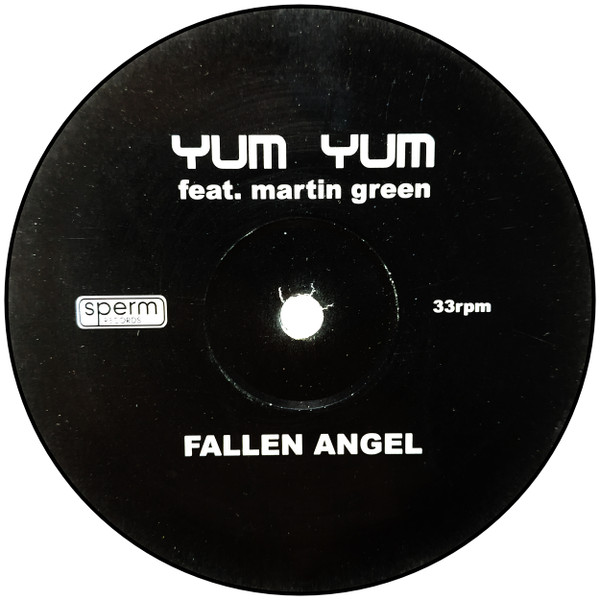 Yum Yum Feat. Martin Greene - Fallen Angel (DJ Aphrodite Remixes) | Sperm Records (SPERM031) - 2