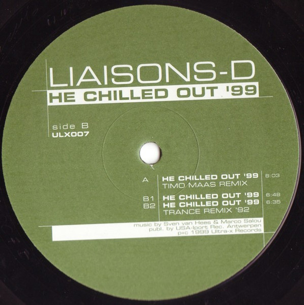 Liaisons D - He Chilled Out '99 | Ultra-x Records (ULX 007)