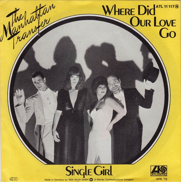 The Manhattan Transfer - Where Did Our Love Go | Atlantic (ATL 11 117)