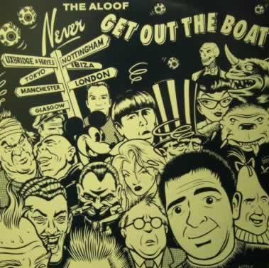 The Aloof - Never Get Out The Boat | FFRR (FXR 150) - main