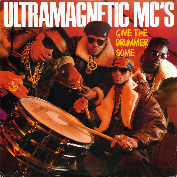 Ultramagnetic MC's - Give The Drummer Some | Next Plateau Records Inc. (NP50091) - main