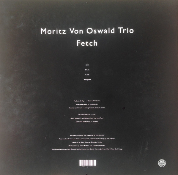 Moritz Von Oswald Trio - Fetch | Honest Jon's Records (HJRLP67) - 3