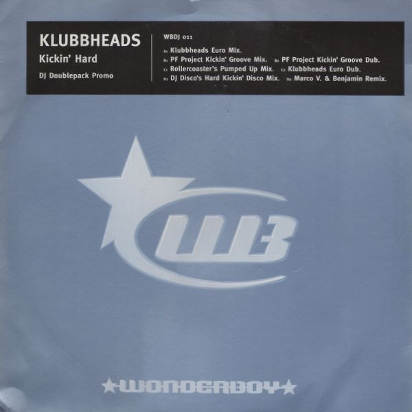 Klubbheads - Kickin' Hard | Wonderboy (WBDJ 011)