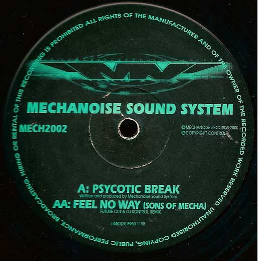 Mechanoise Sound System / Sons Of Mecha - Psycotic Break / Feel No Way | Mechanoise Records (MECH2002) - 2