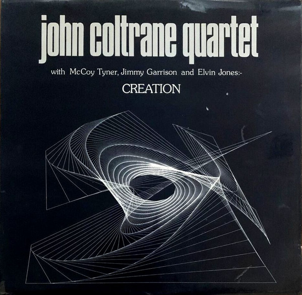 The John Coltrane Quartet - Creation | Blue Parrot Records (AR 700) - main