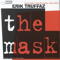 Erik Truffaz - The Mask | Blue Note (7243 527472 1) - main