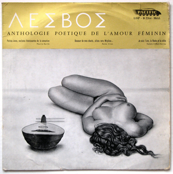 Claude Darvy , Valérie Quincy Et Suzy Solidor / François Gardet - Λεσβοσ = Lesbos (Anthologie Poétique De L'amour Féminin) | Pacific (LDP - B 2264)