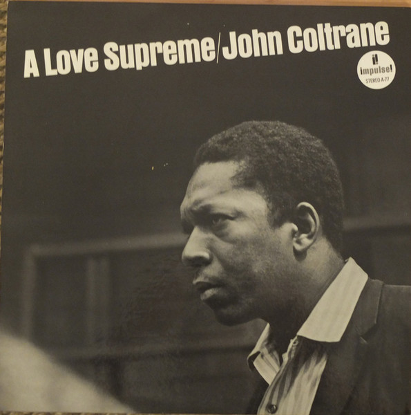 John Coltrane - A Love Supreme | Impulse! (A- 77) - 3