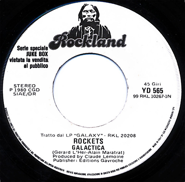 Rockets / Franco Fanigliulo - Galactica / Ratatam Pum Pum | Rockland Records (YD 565)