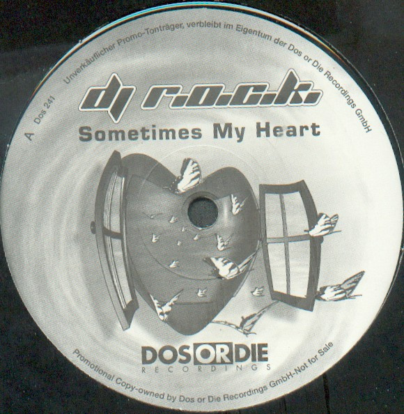 DJ R.O.C.K. - Sometimes My Heart | Dos Or Die Recordings (Dos 241)