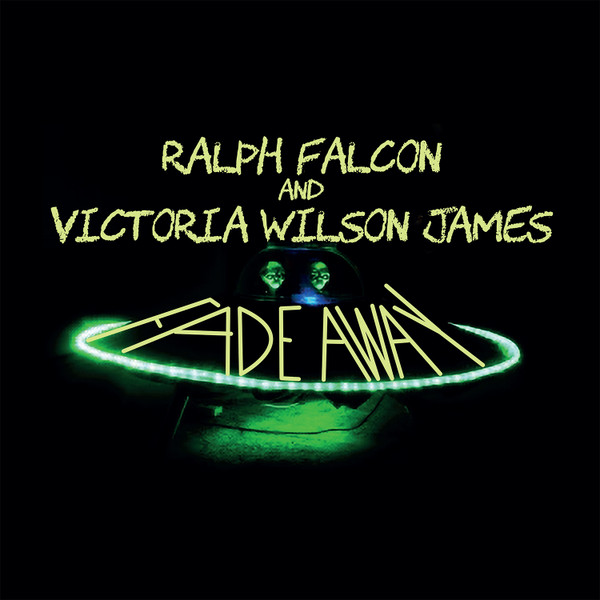 Ralph Falcon And Victoria Wilson-James - Fade Away | Nervous Records (NER25629)