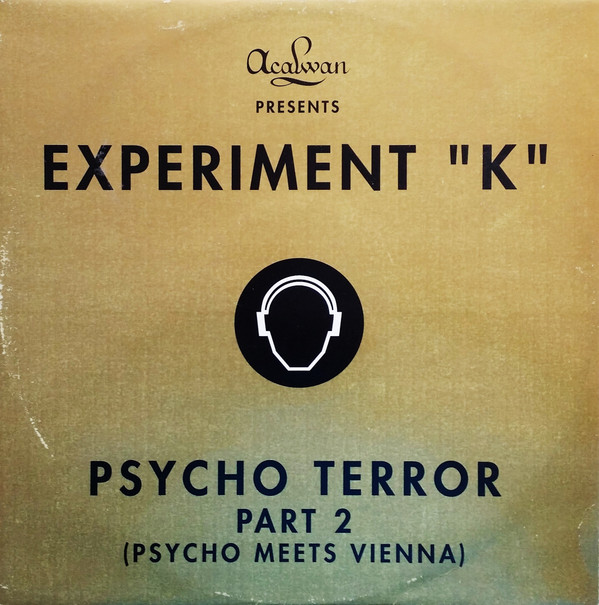 Experiment K - Psycho Terror Part 2 | Acalwan (ACA 9926-12)