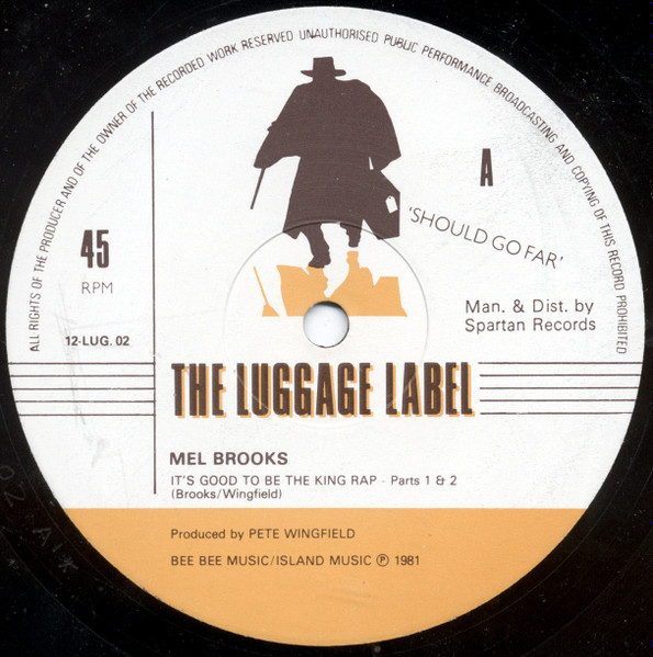 Mel Brooks - It's Good To Be The King Rap | The Luggage Label (12-LUG.02)