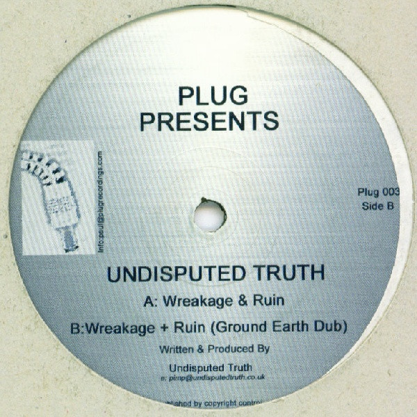 Undisputed Truth - Wreakage & Ruin | Plug Recordings (Plug 003)