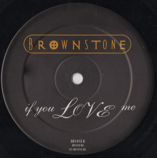 Brownstone - If You Love Me | MJJ Music (661413 6) - 2