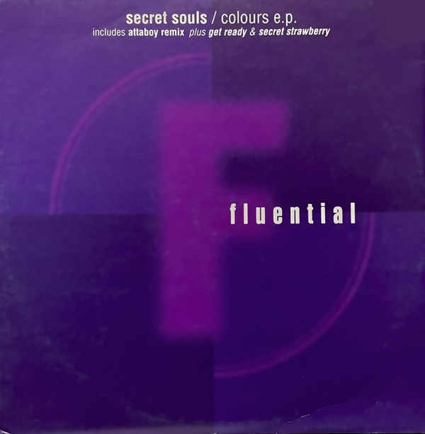 Secret Souls - Colours E.P. | Fluential (fluent 5)