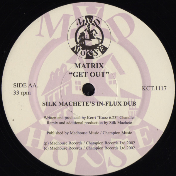 Matrix - Get Out | Madhouse Records (KCT.1117) - 3