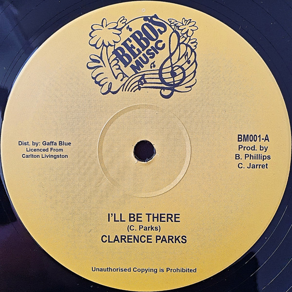 Clarence Parks - I'll Be There | Bebo's Music (BM001)