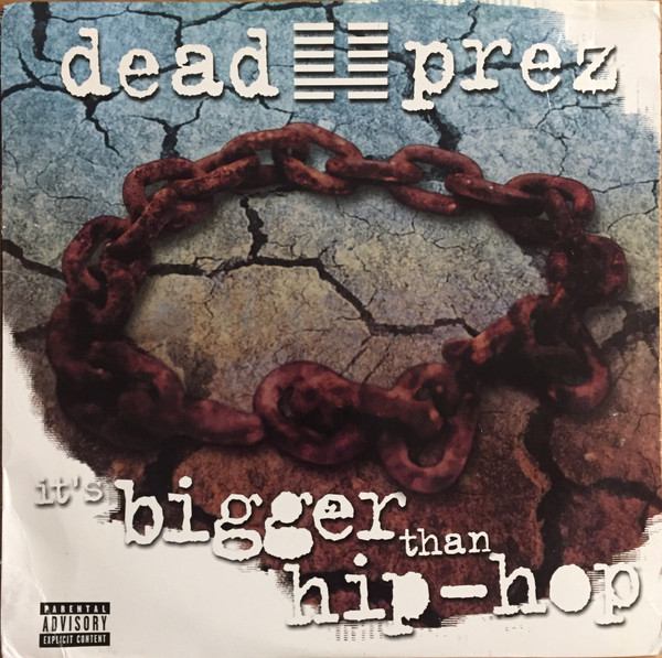 Dead Prez - It's Bigger Than Hip-Hop | Loud Records (1872-1)