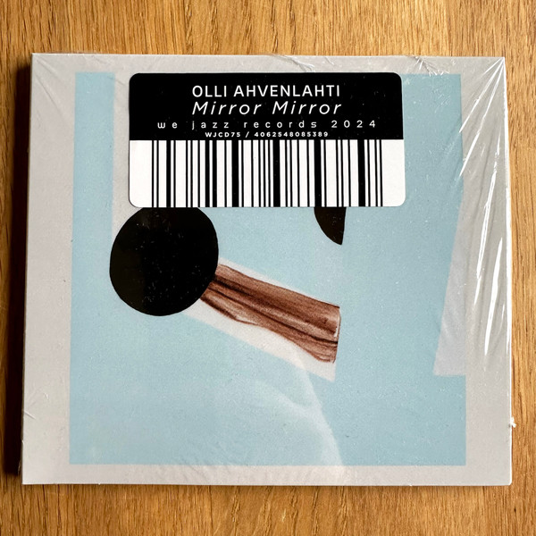 Olli Ahvenlahti - Mirror Mirror | We Jazz (WJCD75)