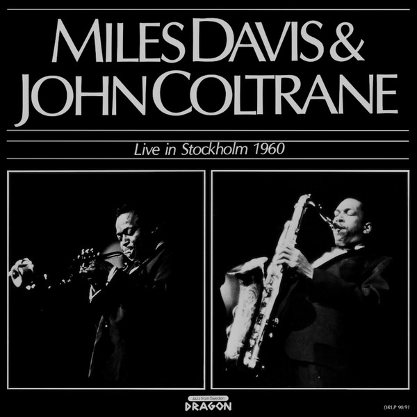 Miles Davis & John Coltrane - Live In Stockholm 1960 | Dragon (DRLP 90/91)