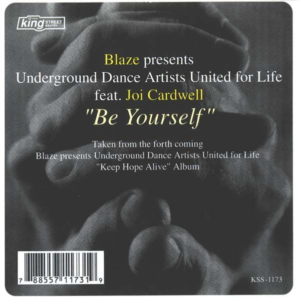 Blaze Presents Underground Dance Artists United For Life Feat. Joi Cardwell - Be Yourself | BPM King Street Sounds (KSS 1173) Blaze Presents Underground Dance Artists United For Life Feat. Joi Cardwell - Be Yourself | BPM King Street Sounds (KSS 1173)