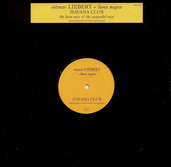 Ottmar Liebert And Luna Negra - Havana Club | Epic (XPR 2160) - main