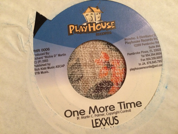 Lexxus Featuring Mr. Vegas - One More Time | Playhouse Records (PHR 0006)