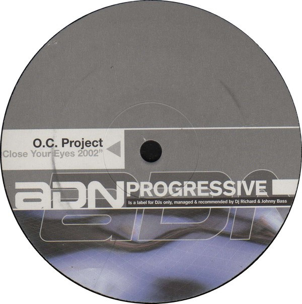 O.C. Project - Close Your Eyes 2002 | ADN Progressive Records (VLMX 840-3) - 3 O.C. Project - Close Your Eyes 2002 | ADN Progressive Records (VLMX 840-3) - 3