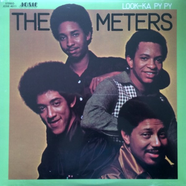 The Meters - Look-Ka Py Py | Josie (JOS 4011)