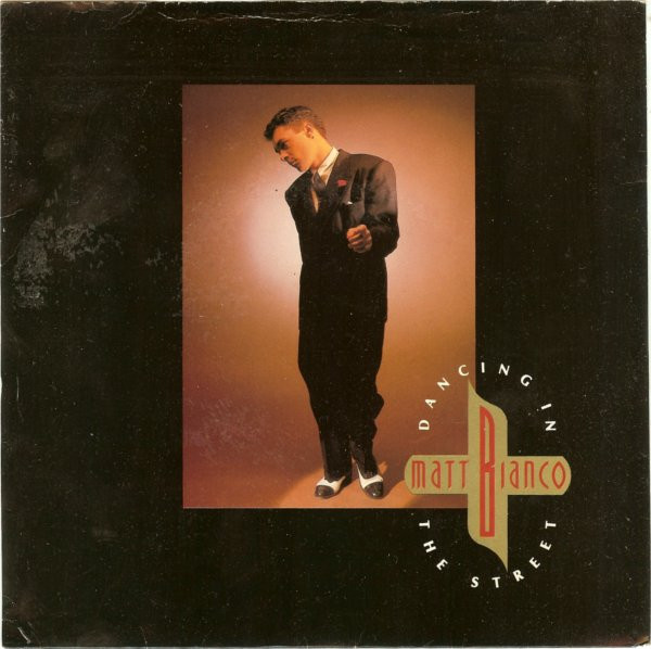 Matt Bianco - Dancing In The Street | WEA (YZ 72T)