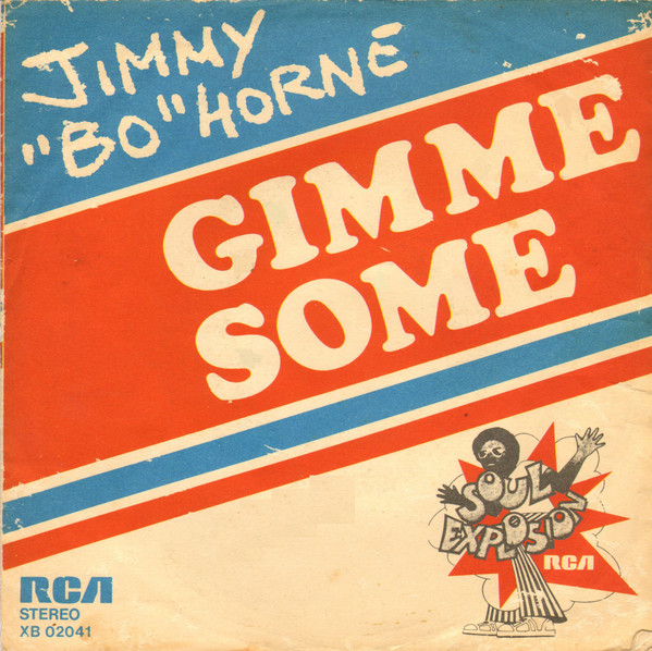 Jimmy "Bo" Horne - Gimme Some | RCA (XB 02041) Jimmy "Bo" Horne - Gimme Some | RCA (XB 02041)