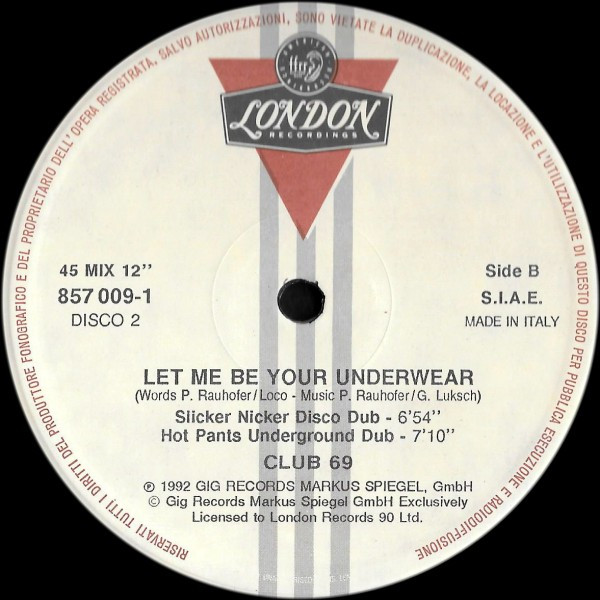 Club 69 - Let Me Be Your Underwear | London Records (857005-1) - 4 Club 69 - Let Me Be Your Underwear | London Records (857005-1) - 4