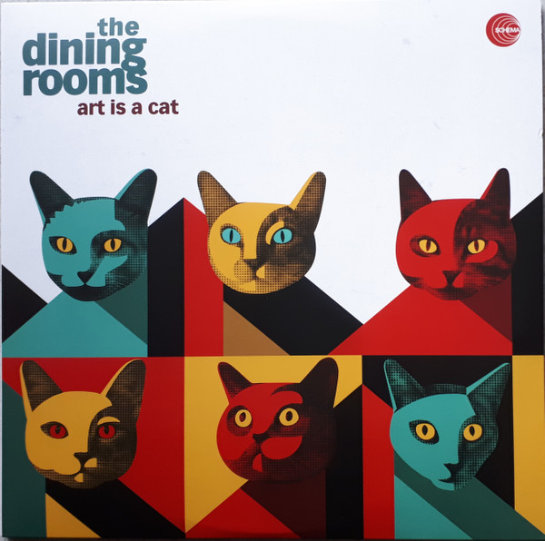 The Dining Rooms - Art Is A Cat | Schema (SCLP 488)