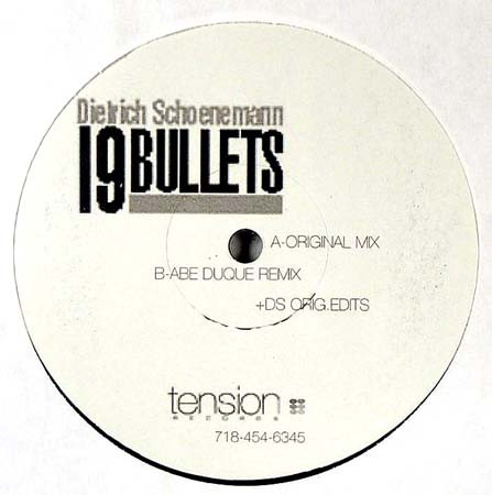 Dietrich Schoenemann - 19 Bullets | Tension Records (TRL-001) Dietrich Schoenemann - 19 Bullets | Tension Records (TRL-001)