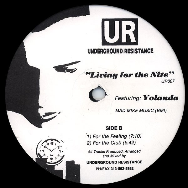 Underground Resistance Featuring Yolanda Reynolds - Living For The Nite | Underground Resistance (UR007) - 2