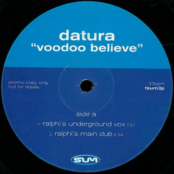 Datura - Voo-Doo Believe? (Remixes) | Sum Records (TSUM3P) - main