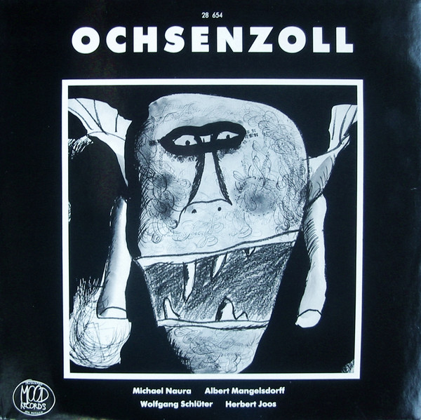 Michael Naura , Albert Mangelsdorff , Wolfgang Schlüter , Herbert Joos - Ochsenzoll | Mood Records (28 654) - main Michael Naura , Albert Mangelsdorff , Wolfgang Schlüter , Herbert Joos - Ochsenzoll | Mood Records (28 654) - main