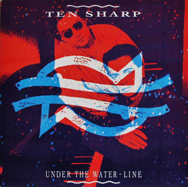 Ten Sharp - Under The Water-Line | Columbia (COL 468451 1)