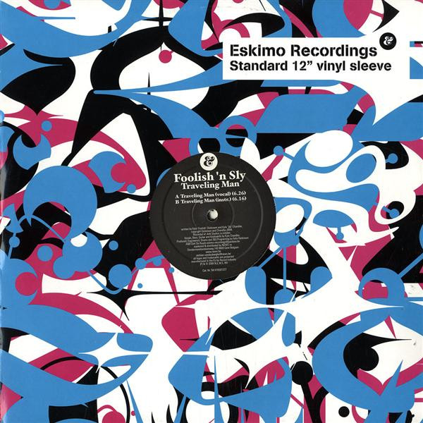 Foolish & Sly - Traveling Man | Eskimo Recordings (541416501227) - main Foolish & Sly - Traveling Man | Eskimo Recordings (541416501227) - main
