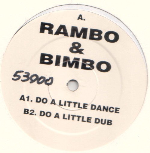 Rambo & Bimbo - Do A Little Dance | Not On Label (RAB 002)