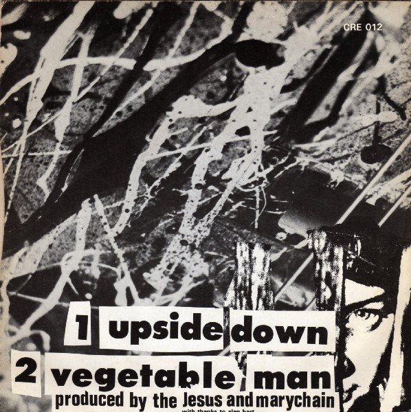 The Jesus And Mary Chain - Upside Down | Creation Records (CRE 012) - 2