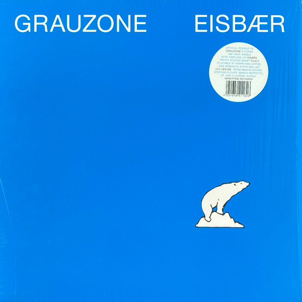 Grauzone - Eisbær | We Release Whatever The Fuck We Want Records (WRWTFWW041)