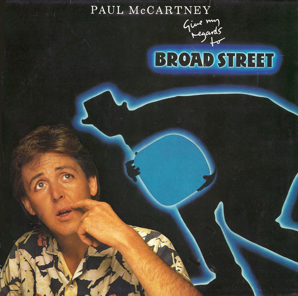 Paul McCartney - Give My Regards To Broad Street | Parlophone (064 26 0278 1)